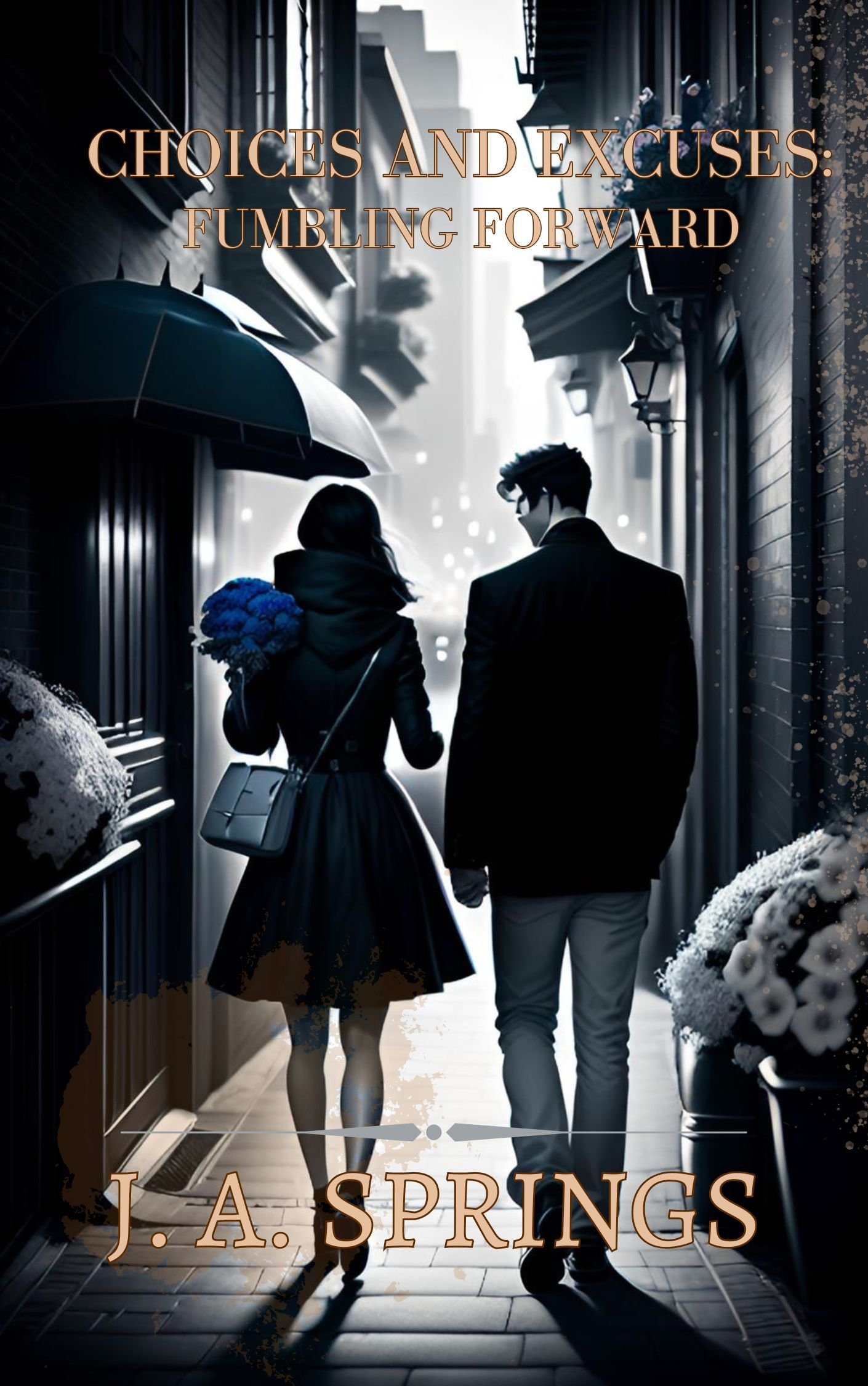 Choices and Excuses: Fumbling Forward cover